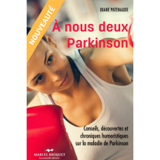 À NOUS DEUX PARKINSON - Diane Patenaude /  Version Numérique