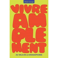 VIVRE AMPLEMENT / Diane Lesage