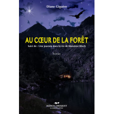 AU COEUR DE LA FORÊT / Diane Giguère  / Version Numérique
