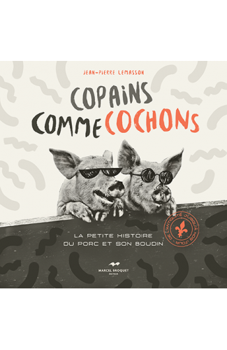COPAINS COMME COCHONS / Jean-Pierre Lemasson