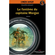 no:5 LE FANTÔME DU CAPITAINE MORGAN / Philippe Amiguet / Version Numérique