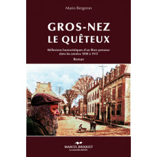 GROS-NEZ LE QUÊTEUX / Mario Bergeron / Version Numérique