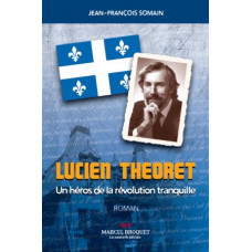 LUCIEN THÉORET / Jean-François Somain / Version Numérique