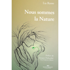 NOUS SOMMES LA NATURE / Lia Rosso