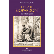 OSEZ LE BIOPARDON / Bernard Anton