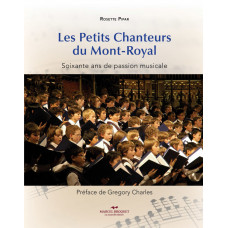 LES PETITS CHANTEURS DU MONT-ROYAL / Rosette Pipar / Version Numérique