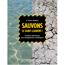 SAVING THE ST.LAWRENCE! / F. Pierre Gingras / Version Numérique