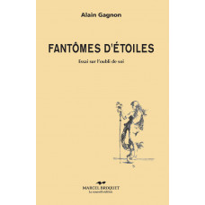 FANTÔMES D'ÉTOILES / Alain Gagnon / Version Numérique