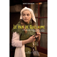 LE PAIN DE GUILLAUME / Mario Bergeron / Version Numérique