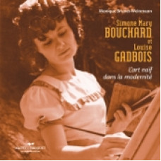 SIMONE-MARY BOUCHARD ET LOUISE GADBOIS / Monique Brunet-Weinman