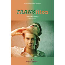 TRANSITION II - UNE QUÊTE DE SOI / Jean-Sébastien Bourré